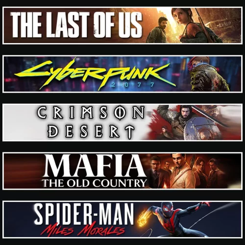 TLOU1 +Cyberpunk +Crimson +Mafia +Miles